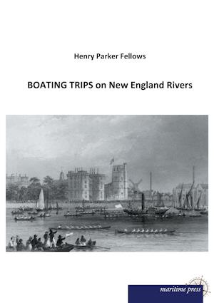 BOATING TRIPS on New England Rivers