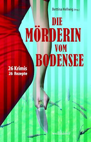 Die Mörderin vom Bodensee