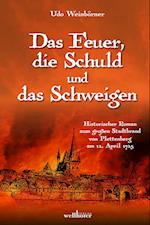 Das Feuer, die Schuld und das Schweigen