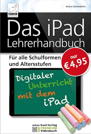 Das iPad Lehrerhandbuch