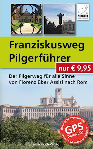 Franziskusweg Pilgerführer