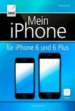 Mein iPhone - fur iPhone 6 und 6 Plus und iOS 8