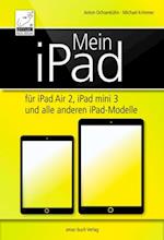 Mein iPad - fur iPad Air 2, iPad mini 3 und alle anderen iPad-Modelle