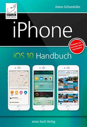 iPhone iOS 10 Handbuch