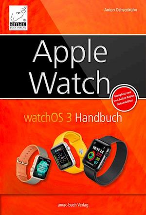 Apple Watch watchOS 3 Handbuch