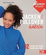 Fashion Update: Jacken & Pullover häkeln