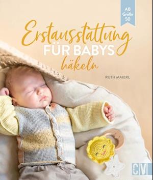 Erstausstattung für Babys häkeln