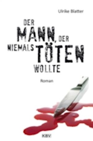 Der Mann, der niemals töten wollte