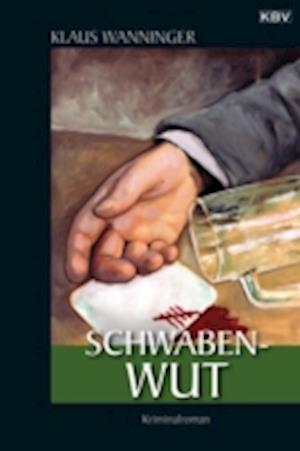 Schwaben-Wut