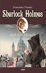 Sherlock Holmes und der Monch von Mainz