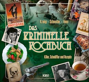 Das kriminelle Kochbuch