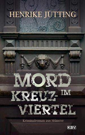 Mord im Kreuzviertel