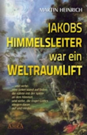 Jakobs Himmelsleiter war ein Weltraumlift