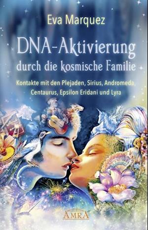 DNA-Aktivierung durch die kosmische Familie