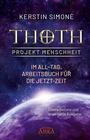 MEISTER THOTH - Im All-Tag, Arbeitsbuch für die Jetzt-Zeit [Erweiterte Neuausgabe]