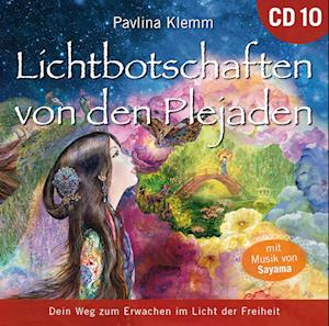 Lichtbotschaften von den Plejaden 10 [Übungs-CD]