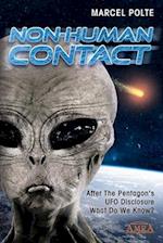 Non-Human Contact: After The Pentagon's UFO Disclosure. What Do We Know? 