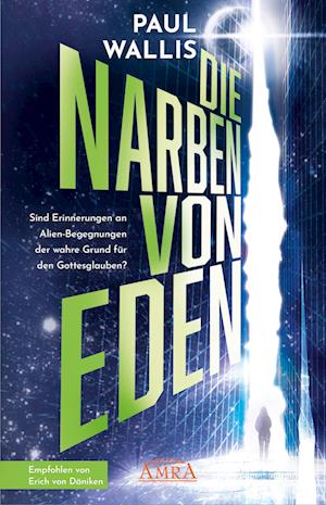 DIE NARBEN VON EDEN [empfohlen von Erich von Däniken]