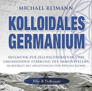 Kolloidales Germanium [Rife & Solfeggio]