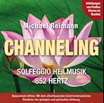 CHANNELING [Solfeggio Heilmusik 852 Hertz]: Mit Anleitungen von Pavlina Klemm im Booklet