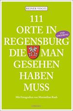 111 Orte in Regensburg die man gesehen haben muss