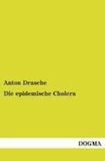 Die Epidemische Cholera