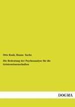 Die Bedeutung der Psychoanalyse für die Geisteswissenschaften