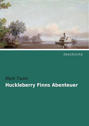 Huckleberry Finns Abenteuer