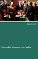 Der achtzehnte Brumaire des Louis Napoleon