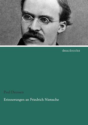 Erinnerungen an Friedrich Nietzsche