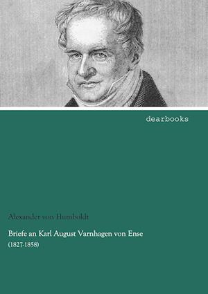 Briefe an Karl August Varnhagen von Ense