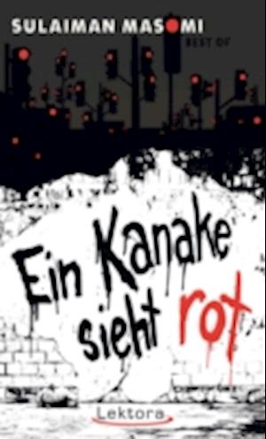 Ein Kanake sieht rot