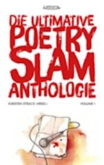Die ultimative Poetry-Slam-Anthologie I