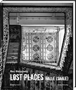 Lost Places Halle (Saale)