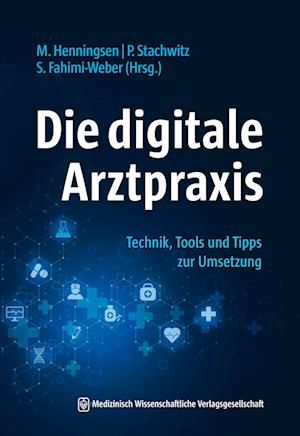 Die Digitale Arztpraxis