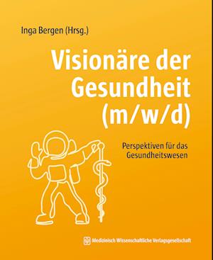 Visionäre der Gesundheit (m/w/d)