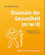 Visionäre der Gesundheit (m/w/d)