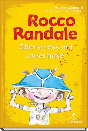 Rocco Randale 03. Oberstress mit Unterhose