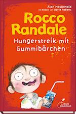 Rocco Randale 04. Hungerstreik mit Gummibärchen