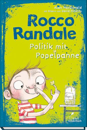 Rocco Randale 08 - Politik mit Popelpanne