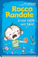 Rocco Randale 09 - Erste Hilfe mit Senf