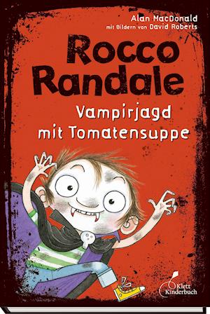 Rocco Randale 10. Vampirjagd mit Tomatensuppe