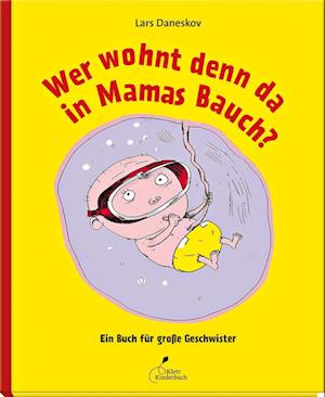 Wer wohnt denn da in Mamas Bauch?