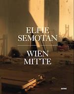 Elfie Semotan: Wien Mitte