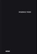 Splendid Voids