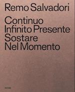 Continuo Infinito Presente / Sostare / Nel Momento