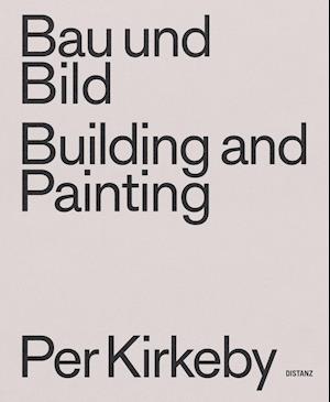 Building and Painting / Bau Und Bild