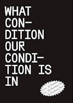 What condition our condition is in