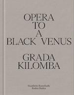 Opera to a Black Venus