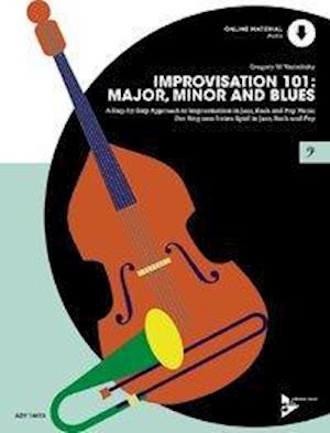 Yasinitsky, G: Improvisation 101: Major, Minor and Blues